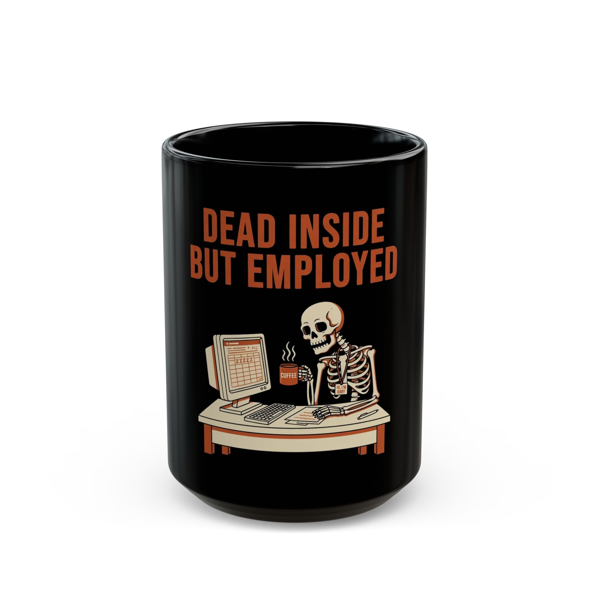Dead Inside But Employed Mug
