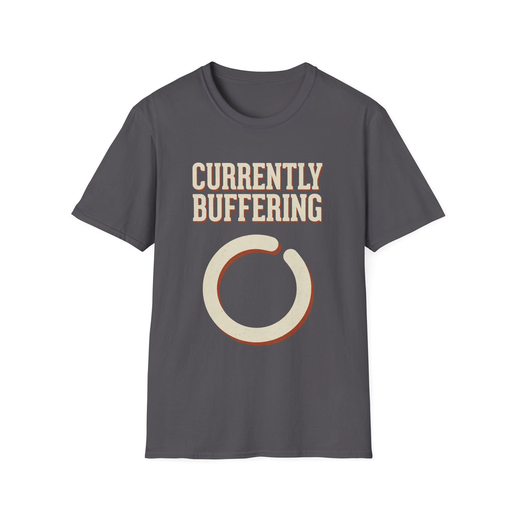 Currently Buffering T-Shirt