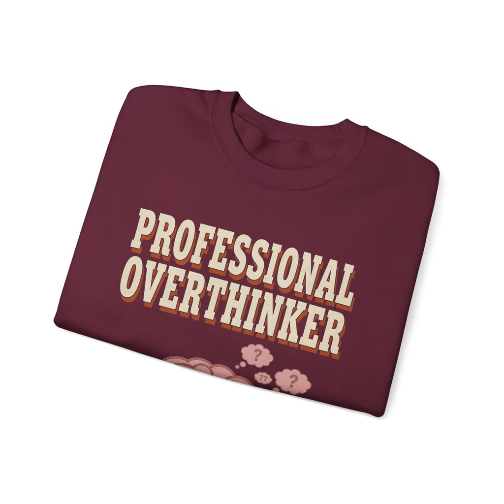 Professional Overthinker Sweatshirt
