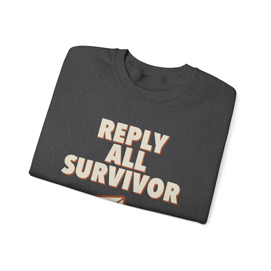 Reply All Survivor Sweatshirt