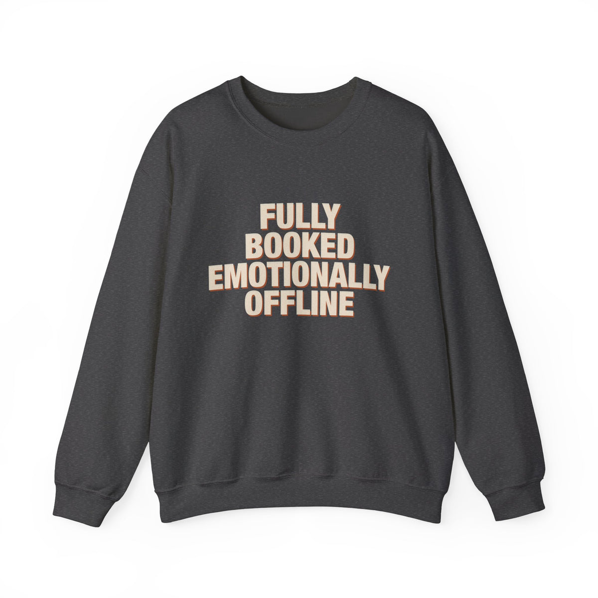 Fully Booked Emotionally Offline Sweatshirt