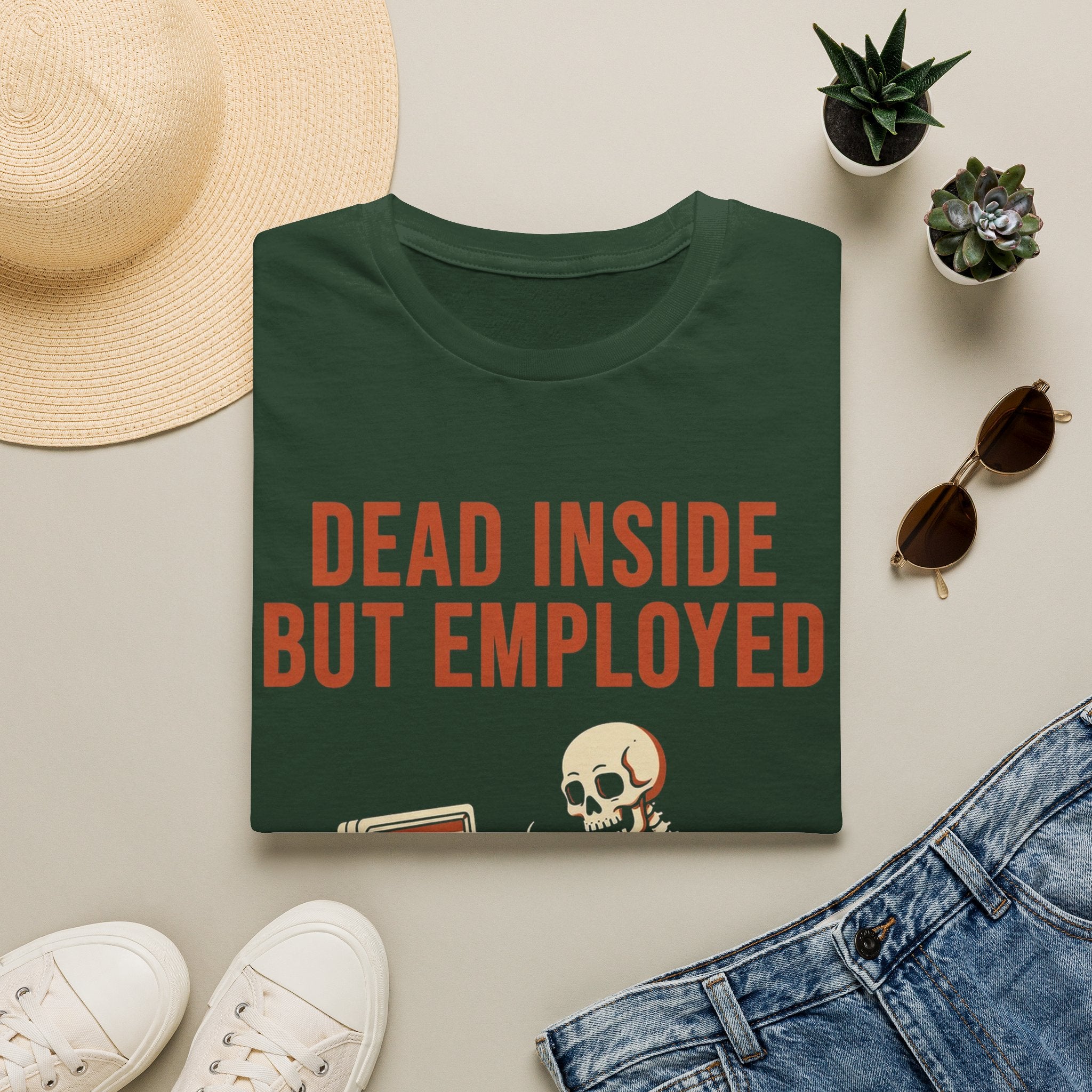 Dead Inside But Employed T-Shirt