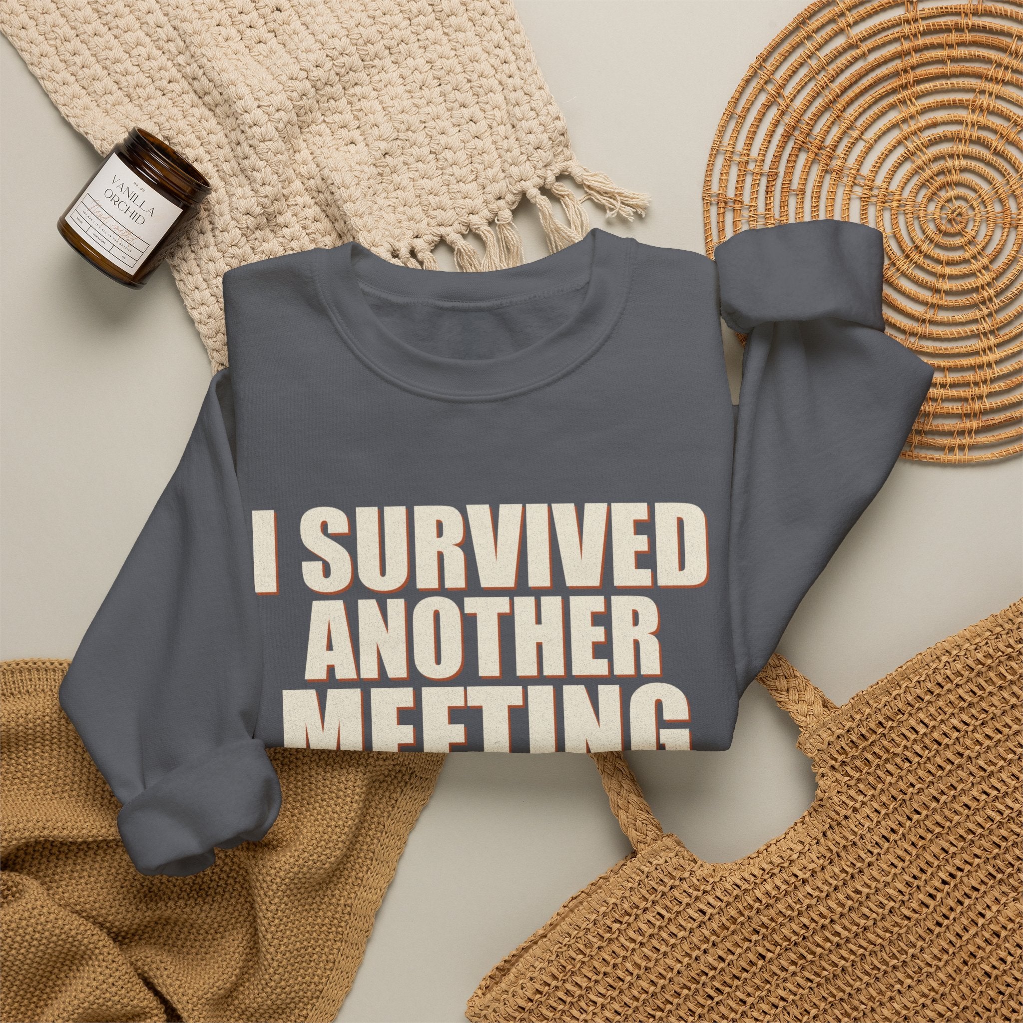 I Survived Another Meeting That Could Have Been An Email Sweatshirt