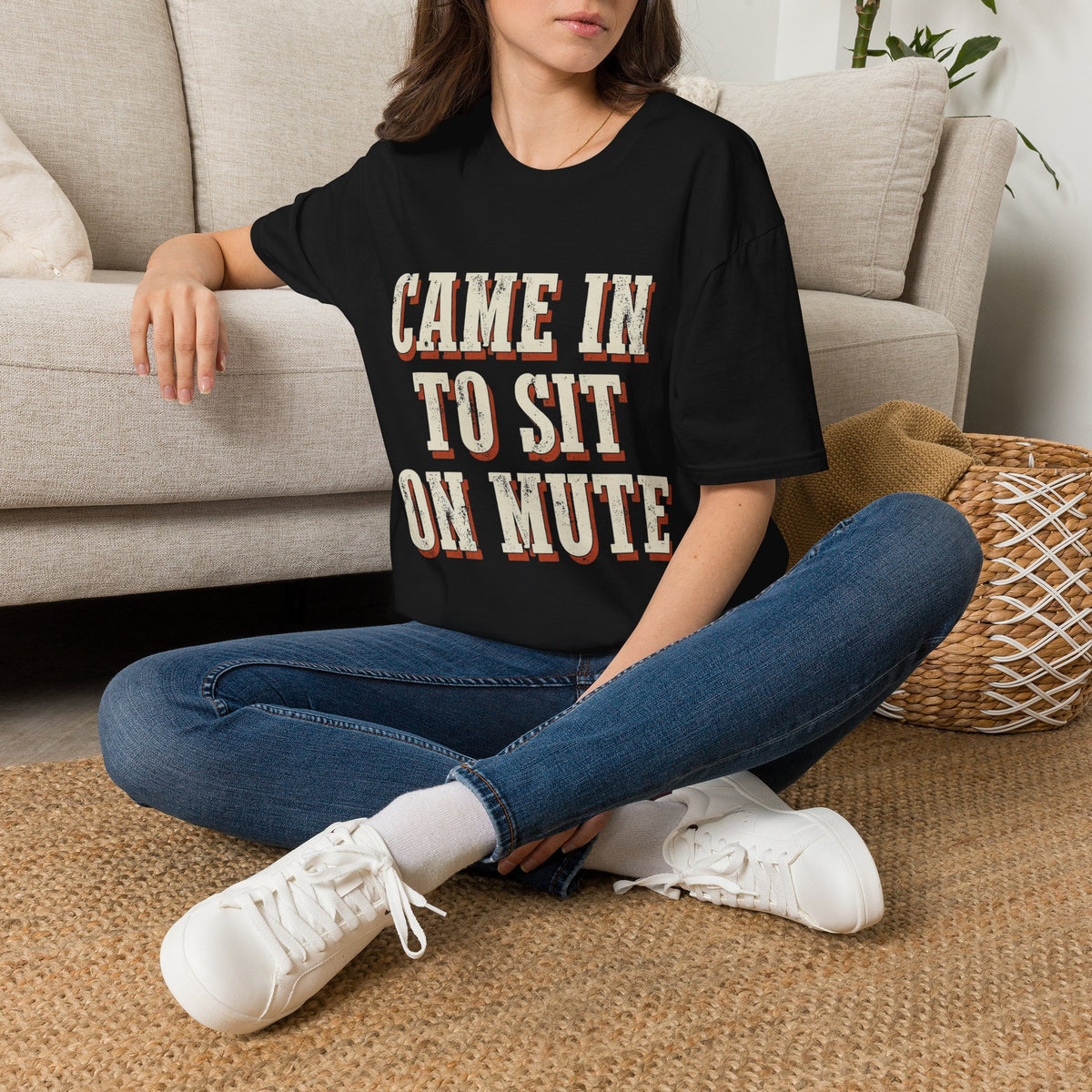 Came In To Sit On Mute T-Shirt