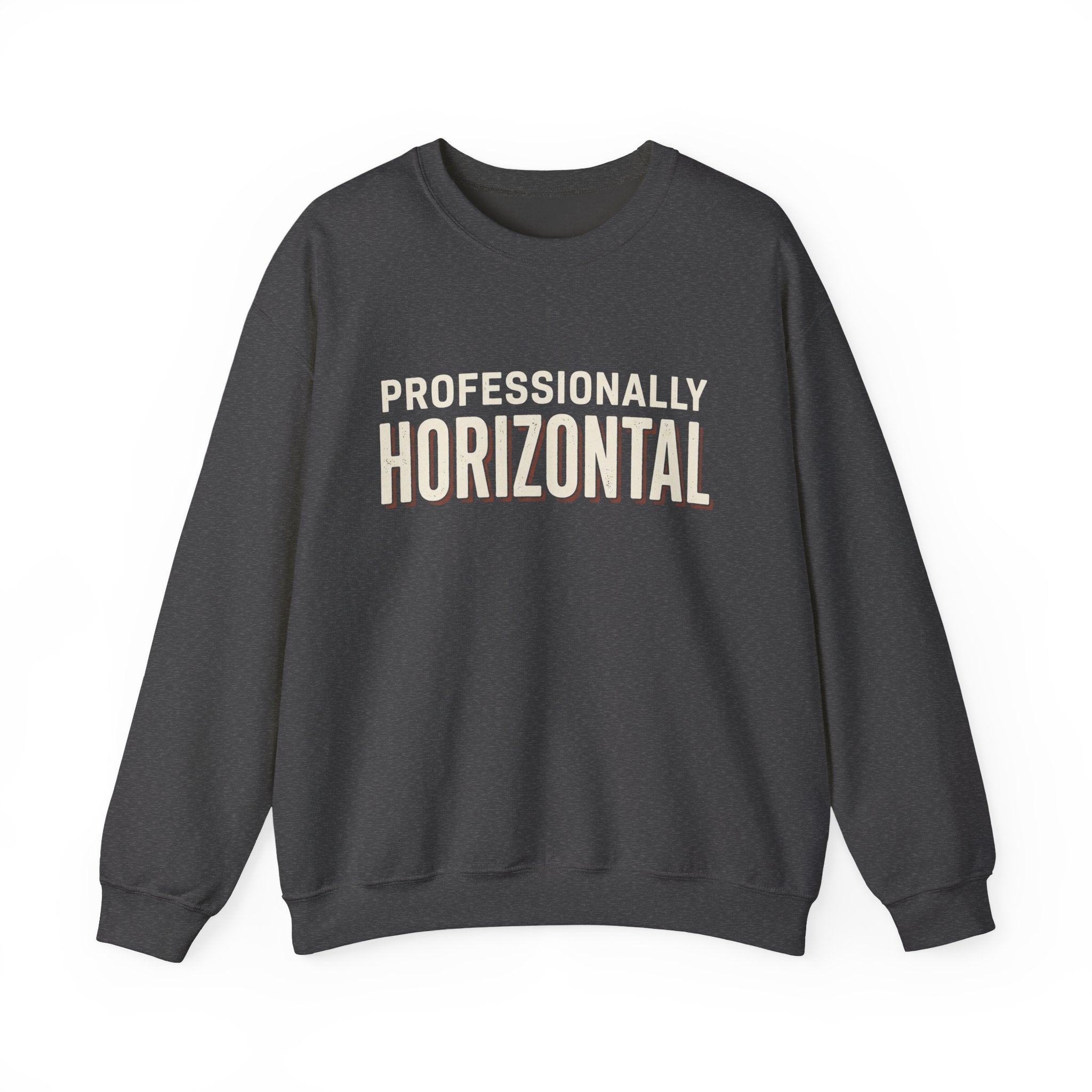 Professionally Horizontal Sweatshirt