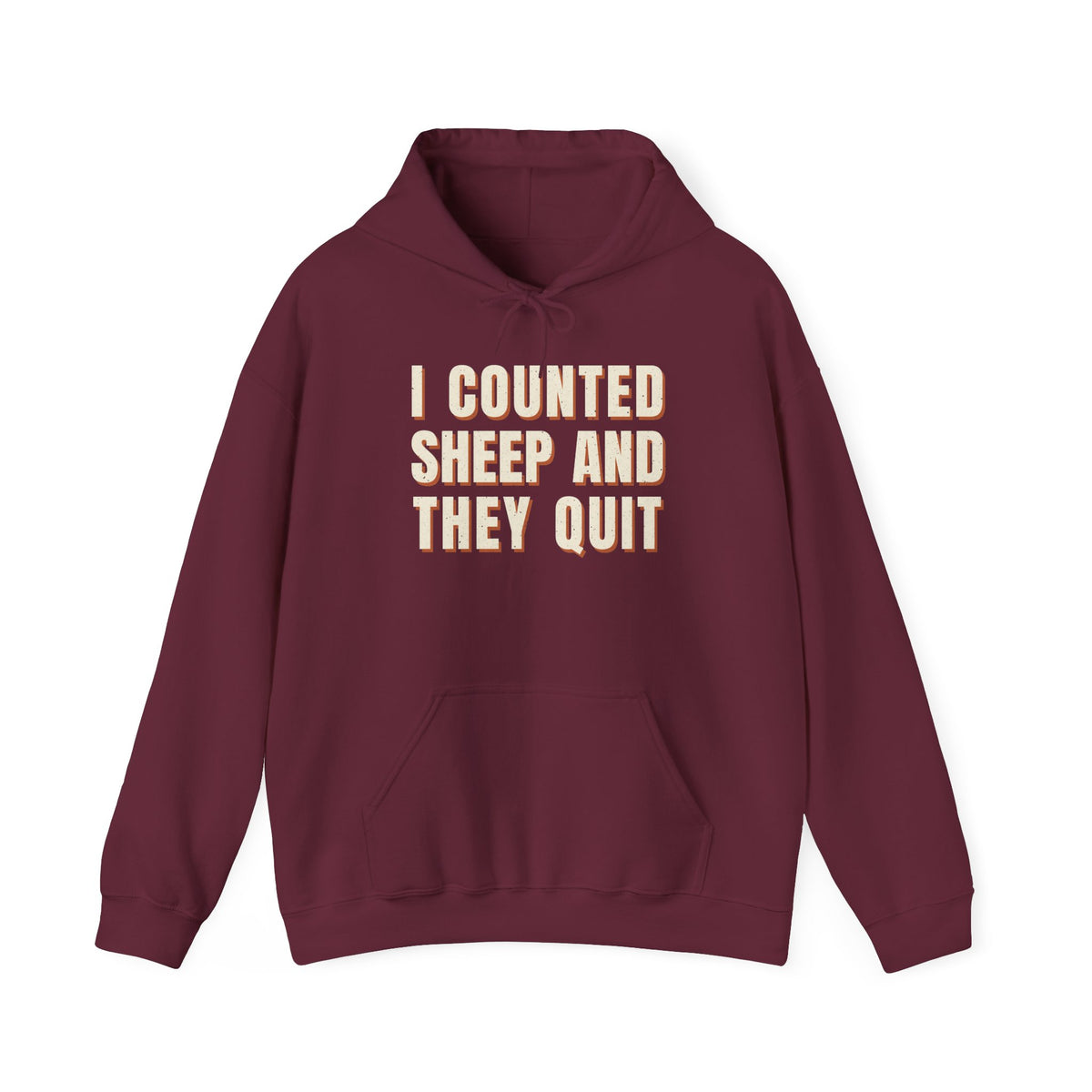 I Counted Sheep And They Quit Hoodie