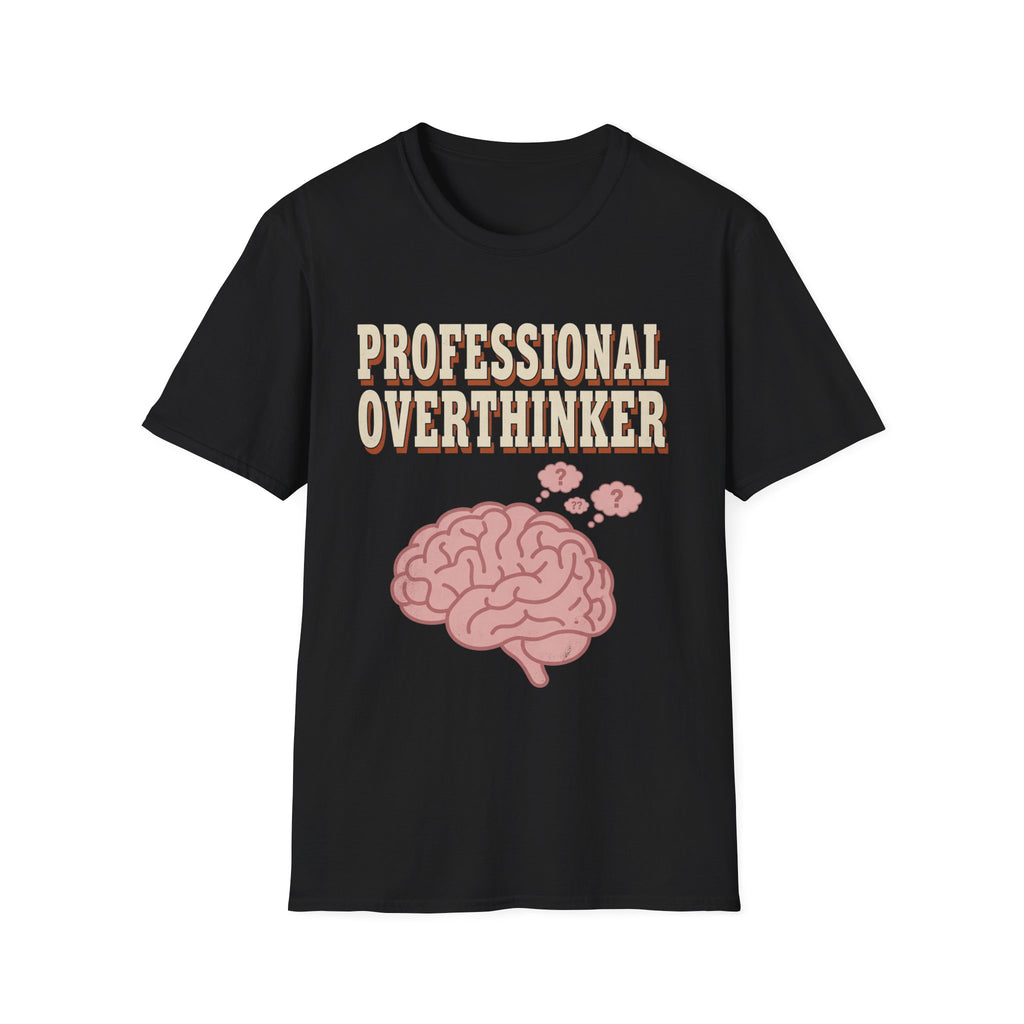 Professional Overthinker T-Shirt