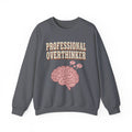 Professional Overthinker Sweatshirt