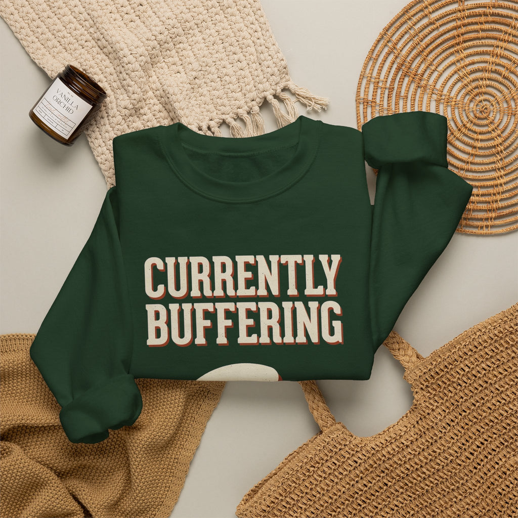 Currently Buffering Sweatshirt