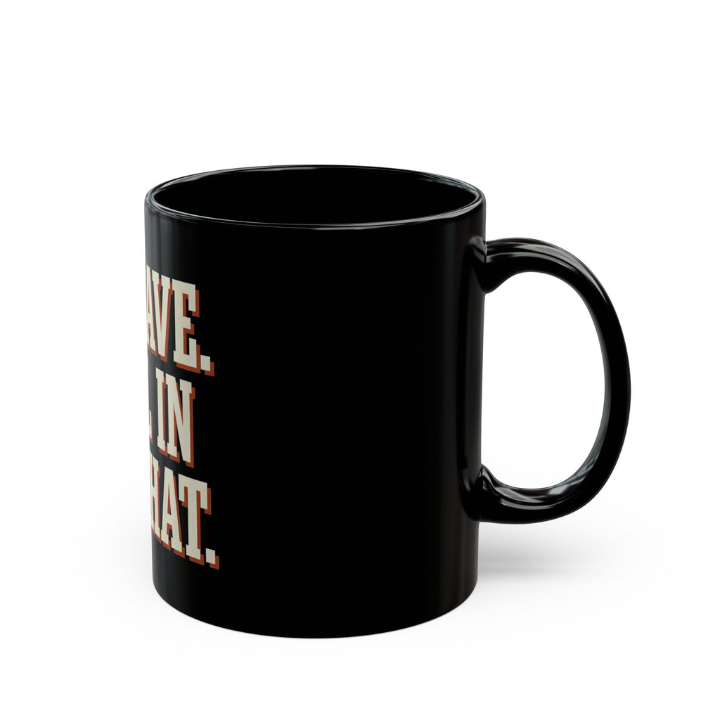 On Leave. Still In The Chat. Mug