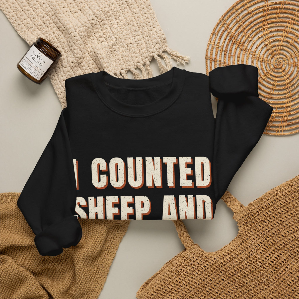 I Counted Sheep And They Quit Sweatshirt