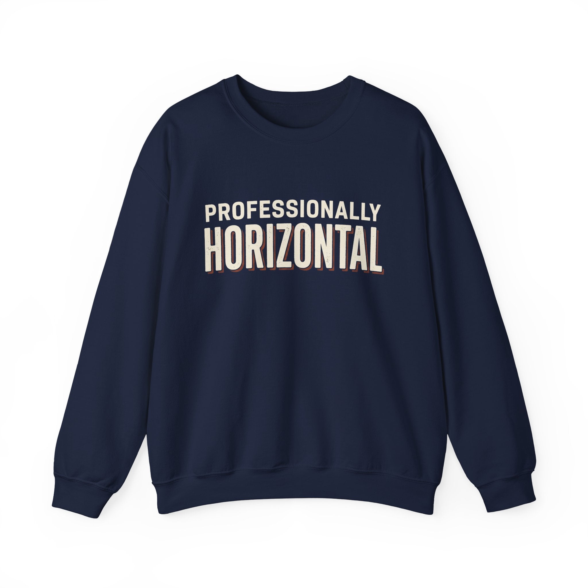 Professionally Horizontal Sweatshirt