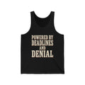 Powered By Deadlines And Denial Tank Top