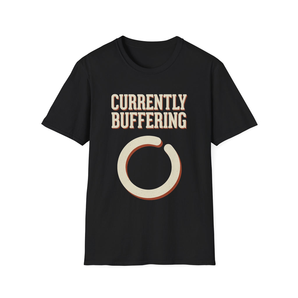 Currently Buffering T-Shirt