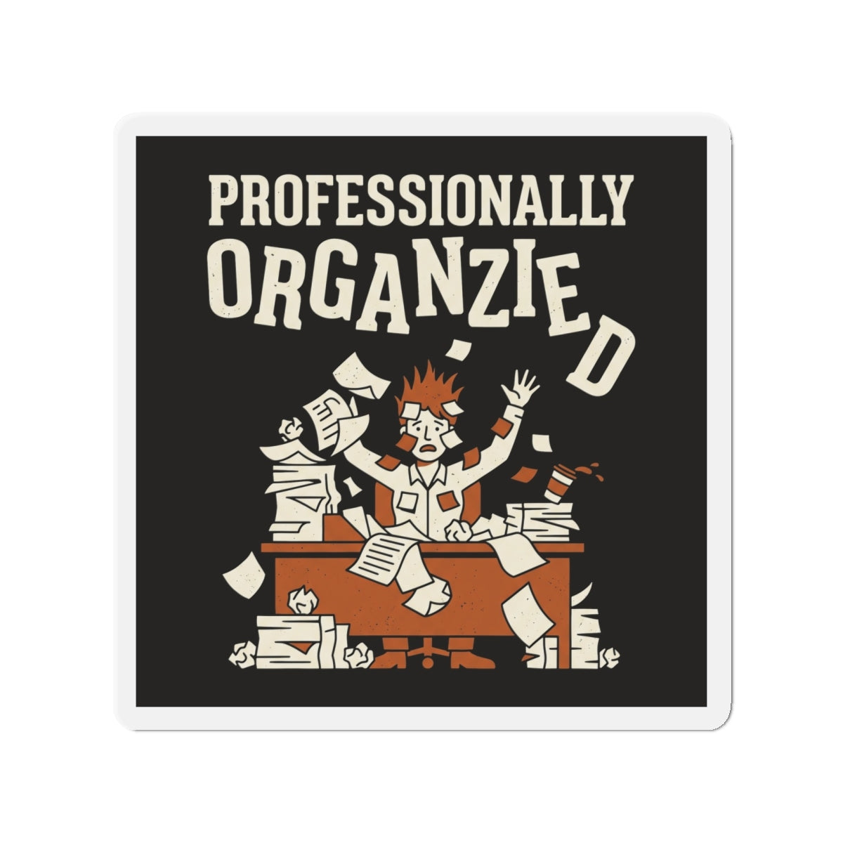 Professionally Organzied Magnet