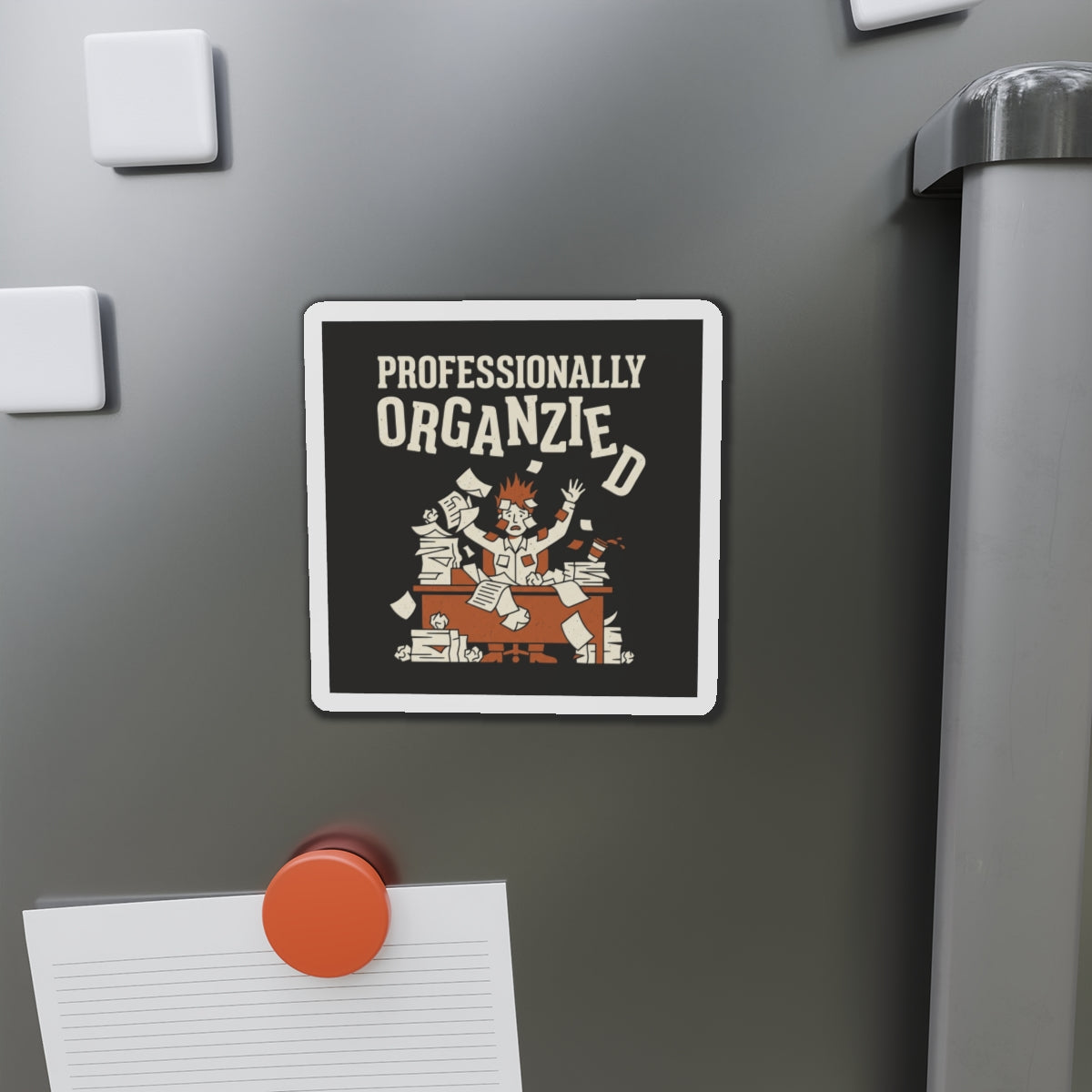 Professionally Organzied Magnet