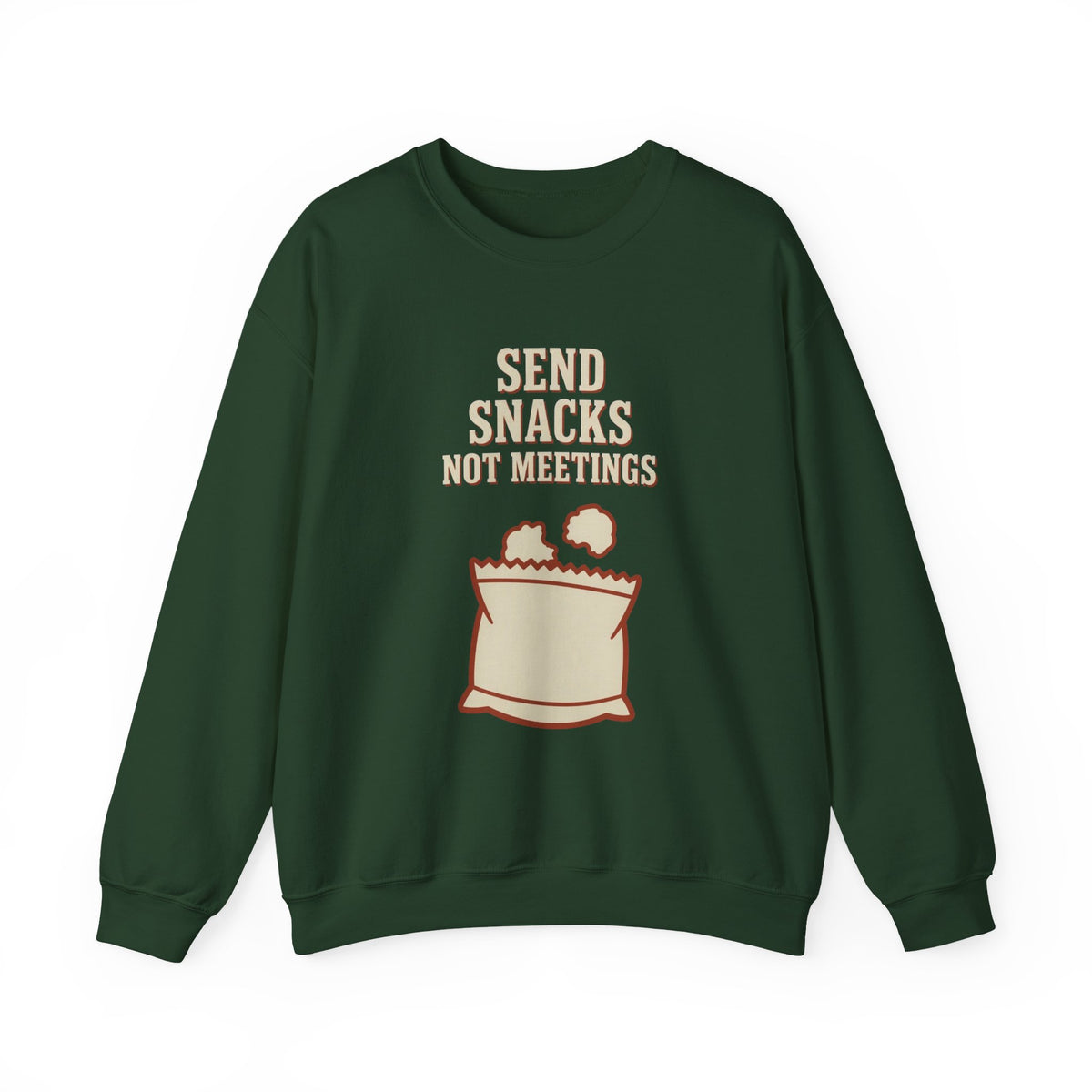 Send Snacks Not Meetings Sweatshirt