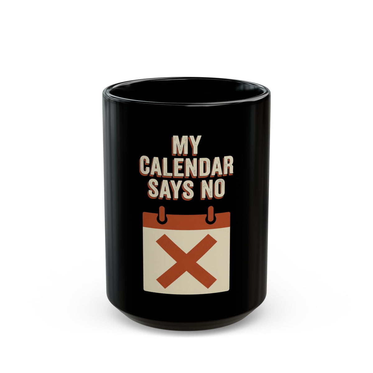 My Calendar Says No Mug