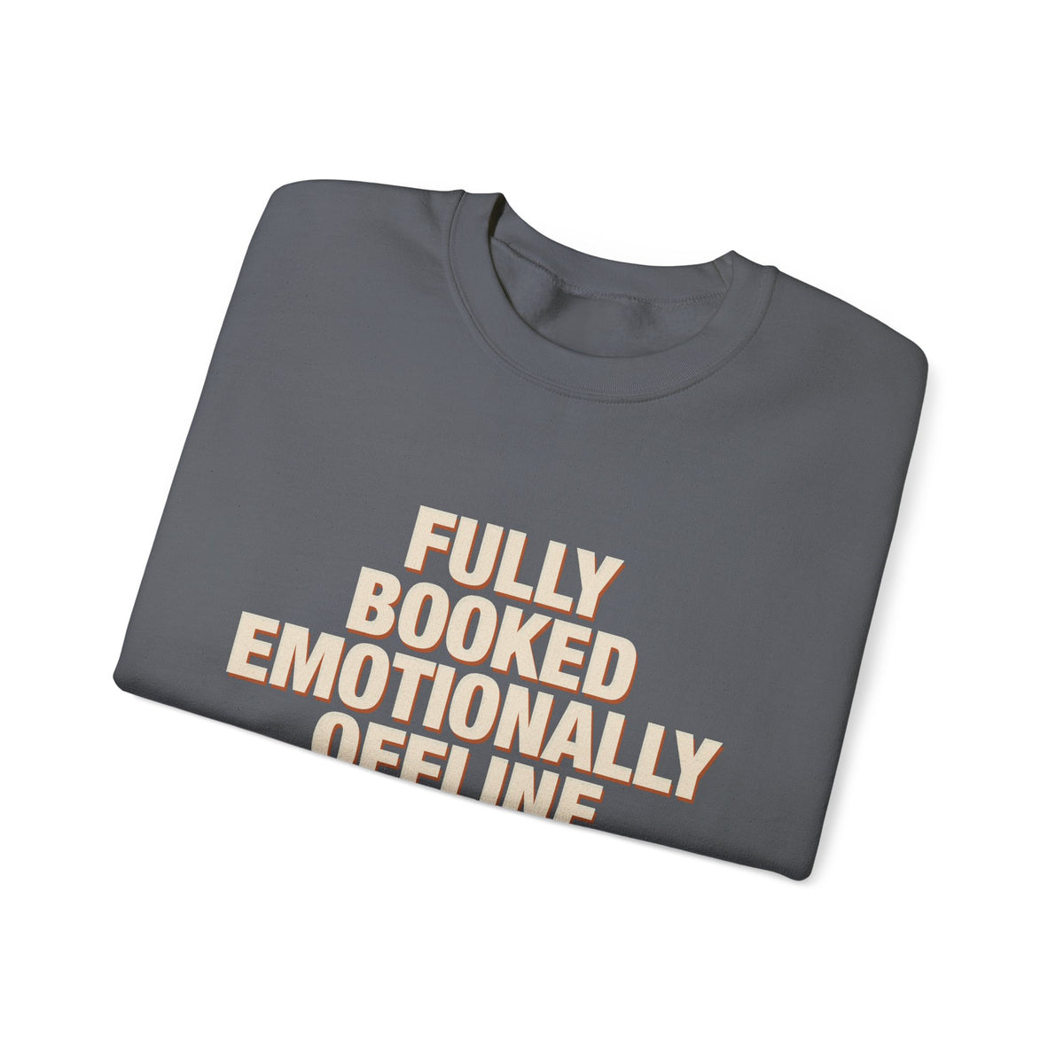 Fully Booked Emotionally Offline Sweatshirt