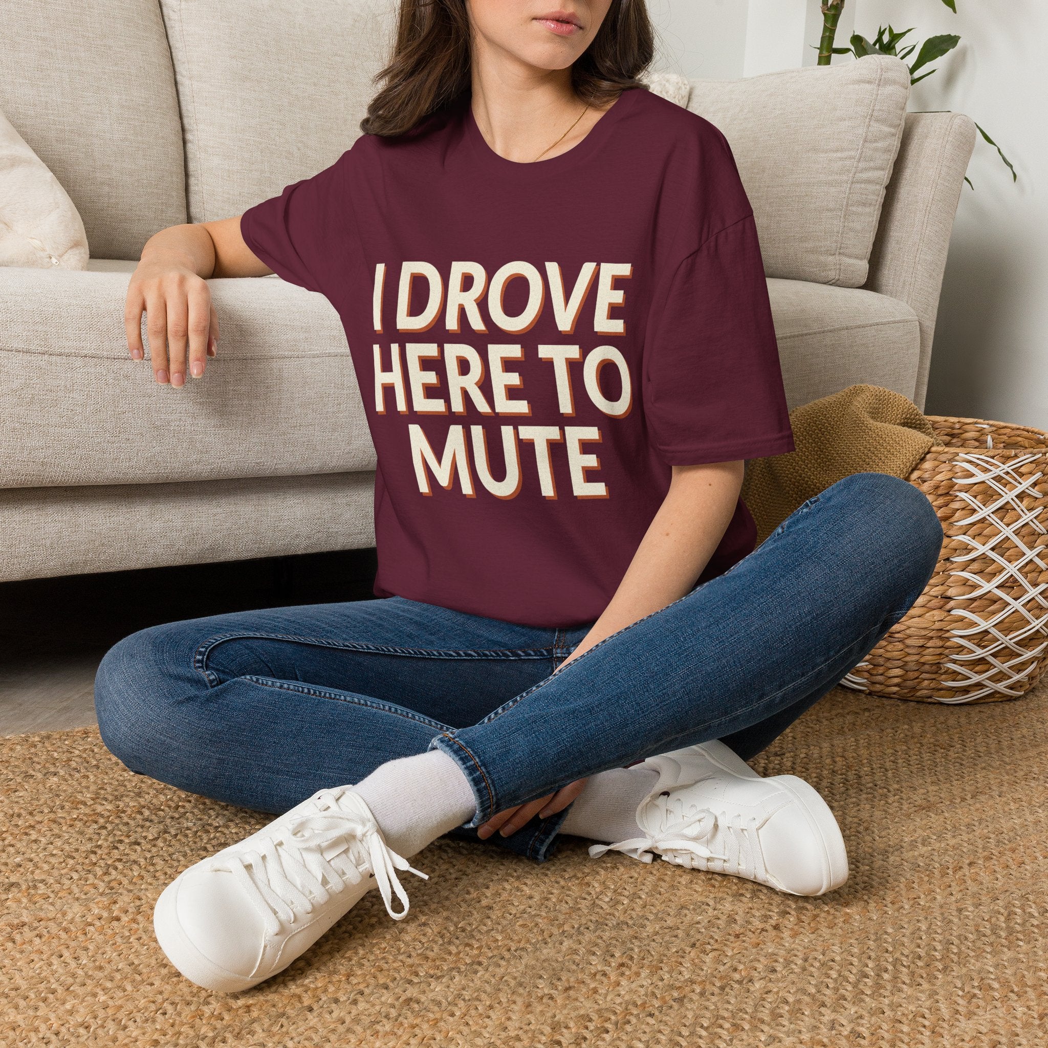 I Drove Here To Mute T-Shirt