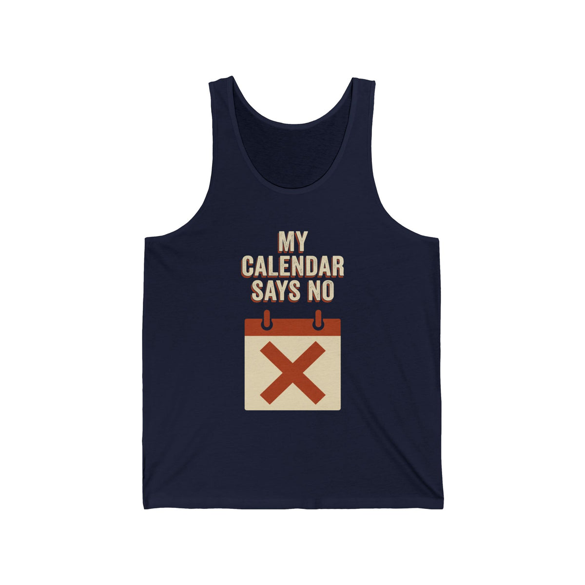 My Calendar Says No Tank Top