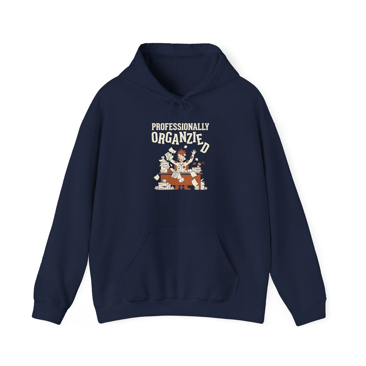 Professionally Organzied Hoodie