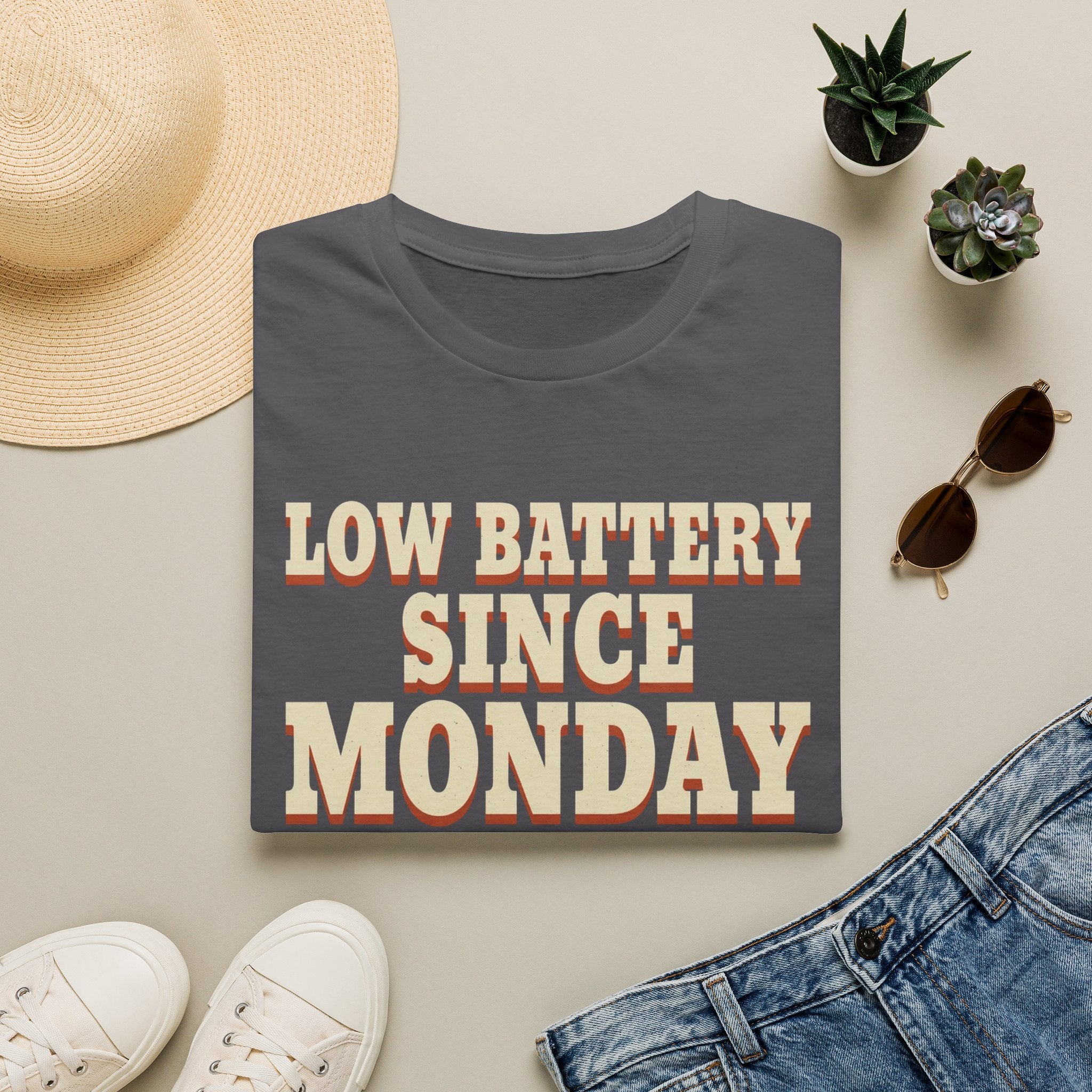 Low Battery Since Monday T-Shirt
