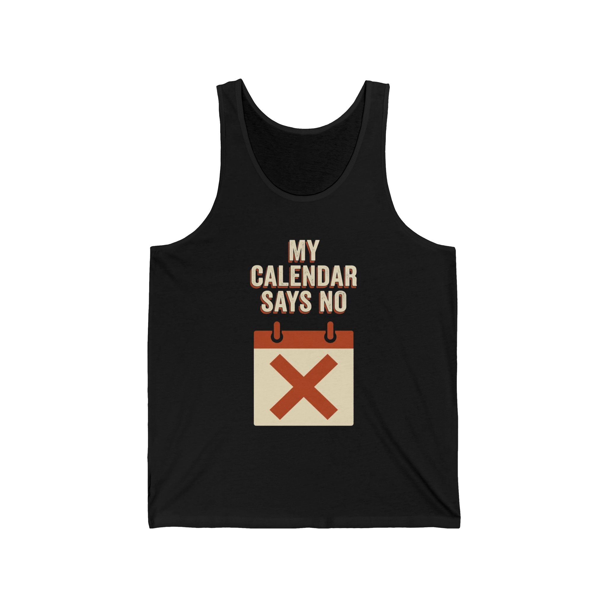 My Calendar Says No Tank Top