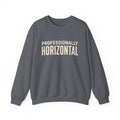Professionally Horizontal Sweatshirt