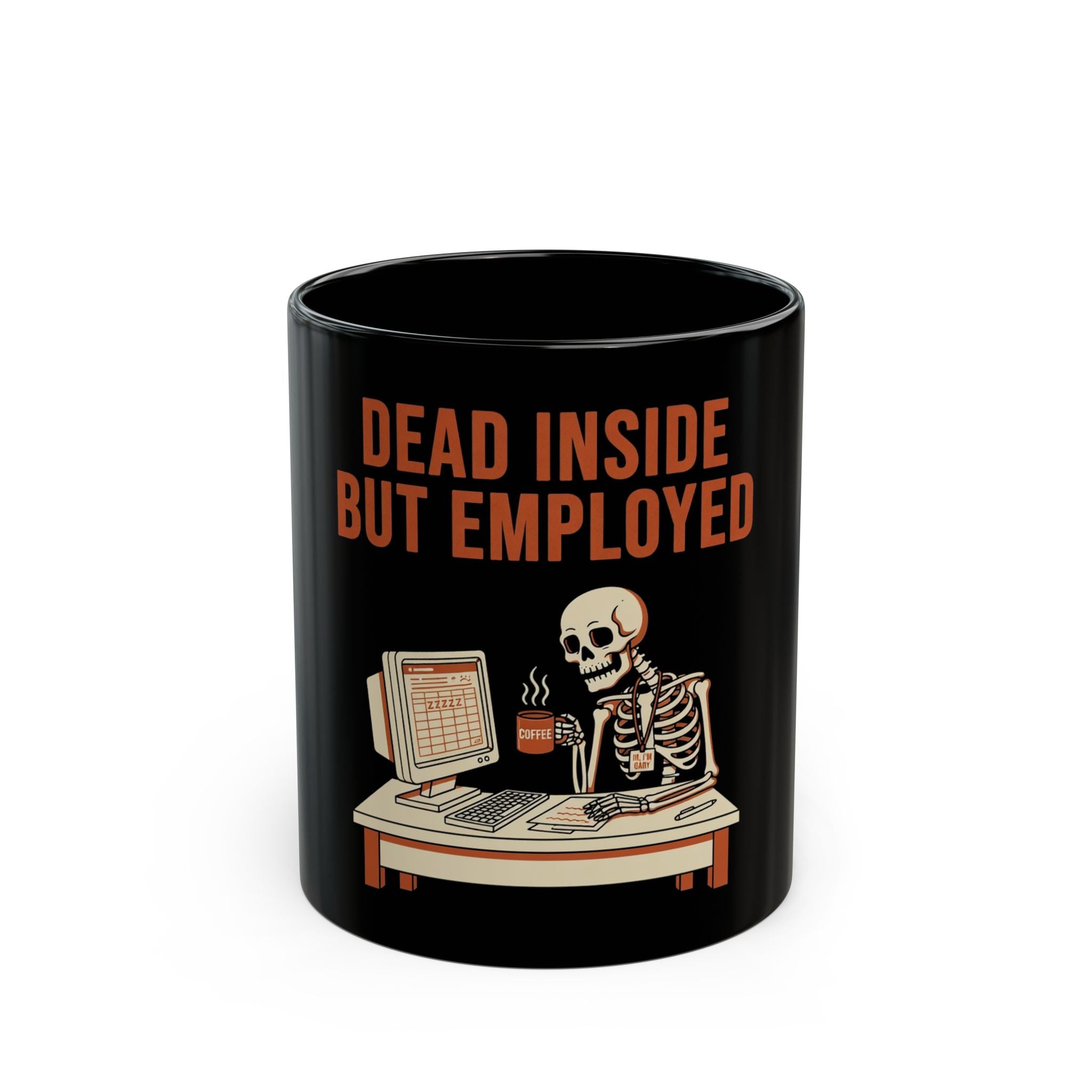 Dead Inside But Employed Mug