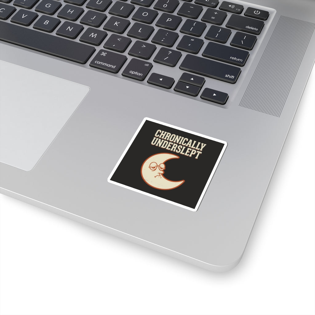 Chronically Underslept Sticker