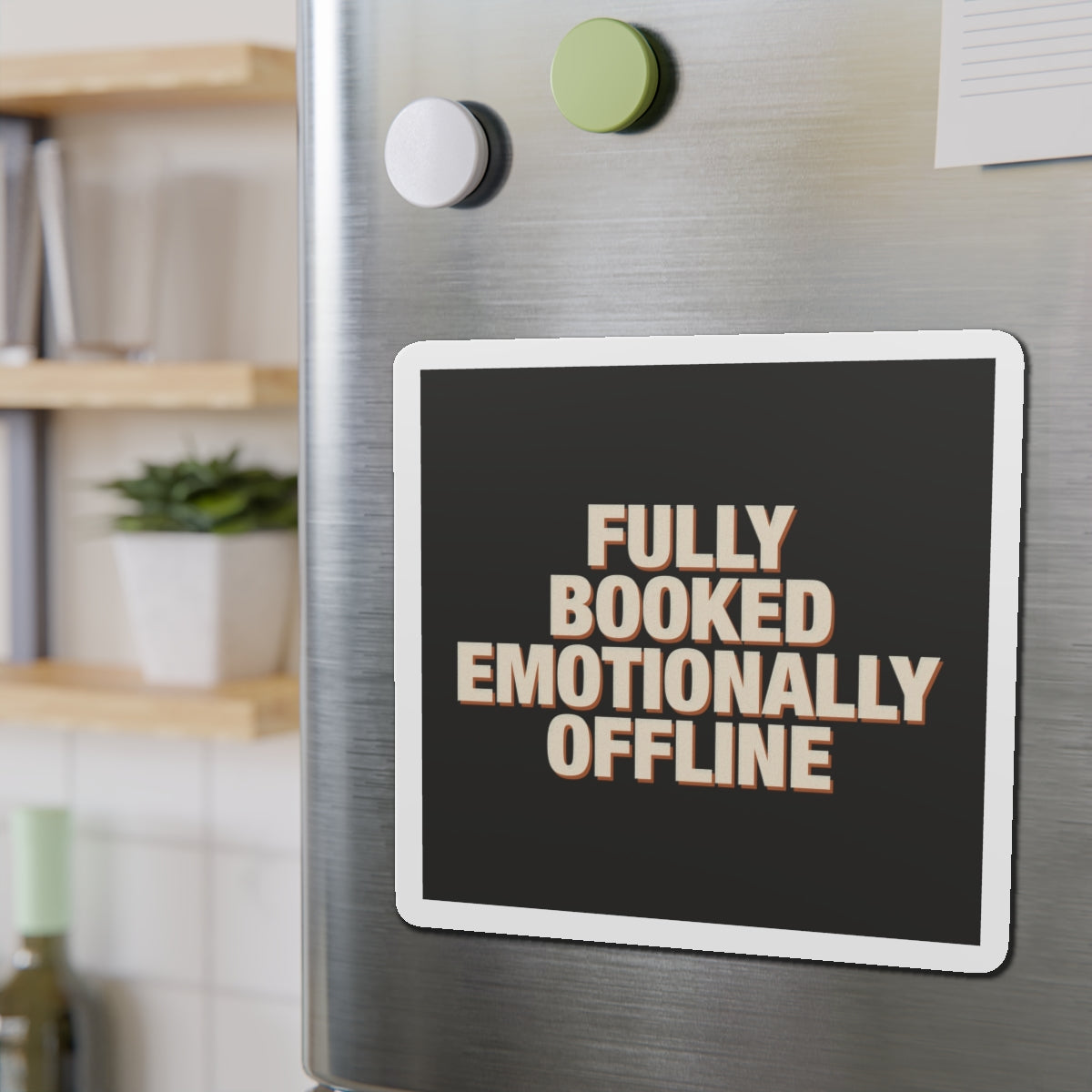 Fully Booked Emotionally Offline Magnet