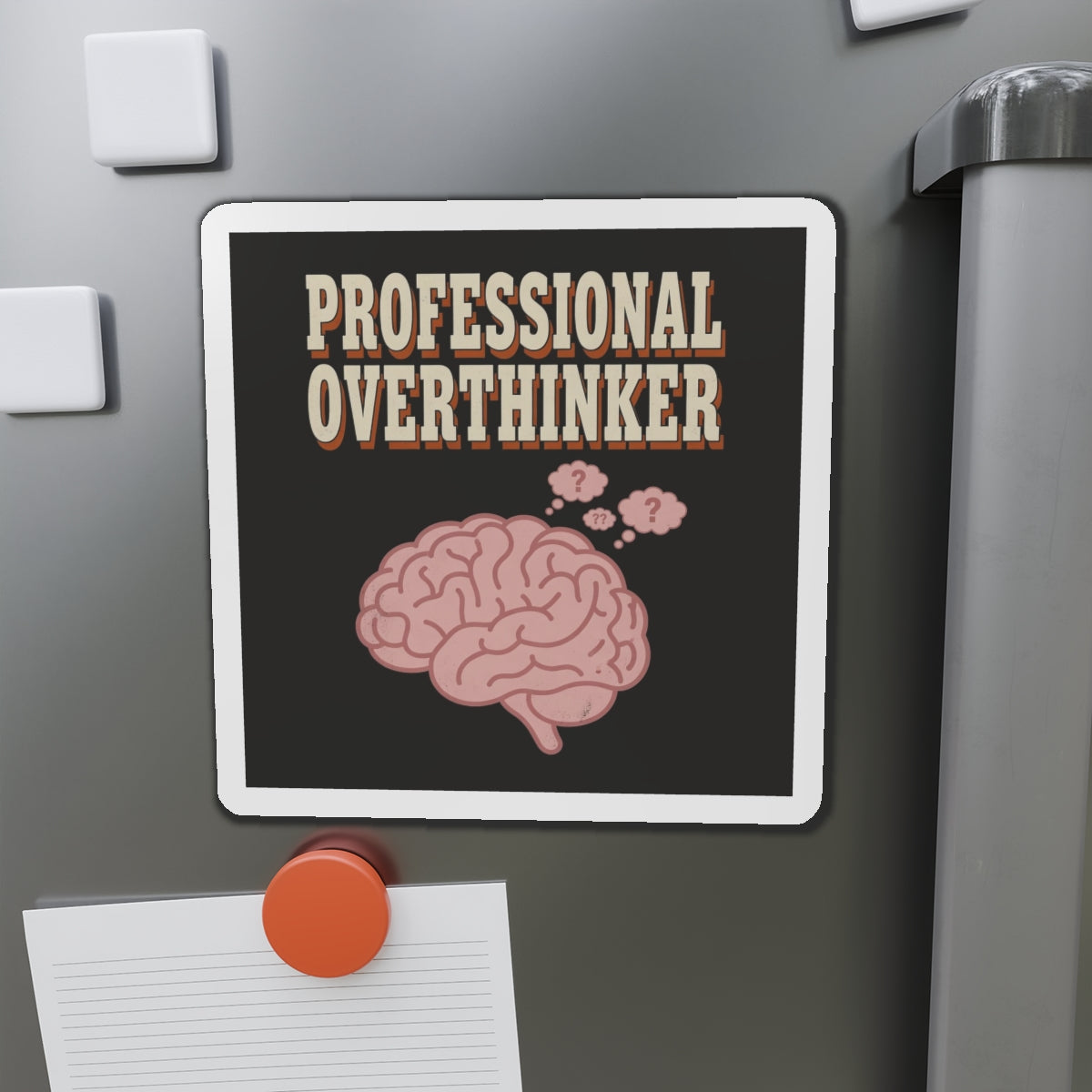 Professional Overthinker Magnet
