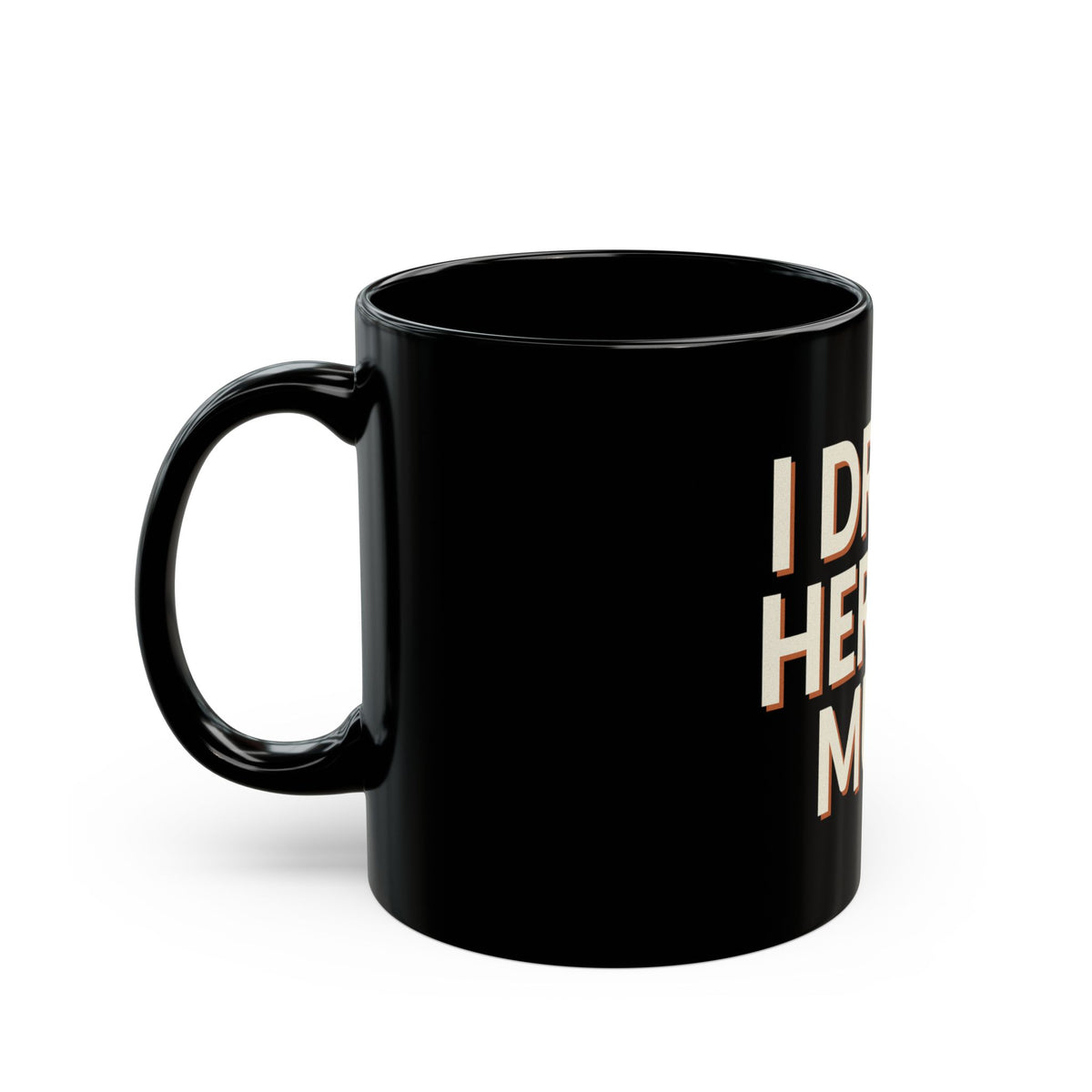 I Drove Here To Mute Mug