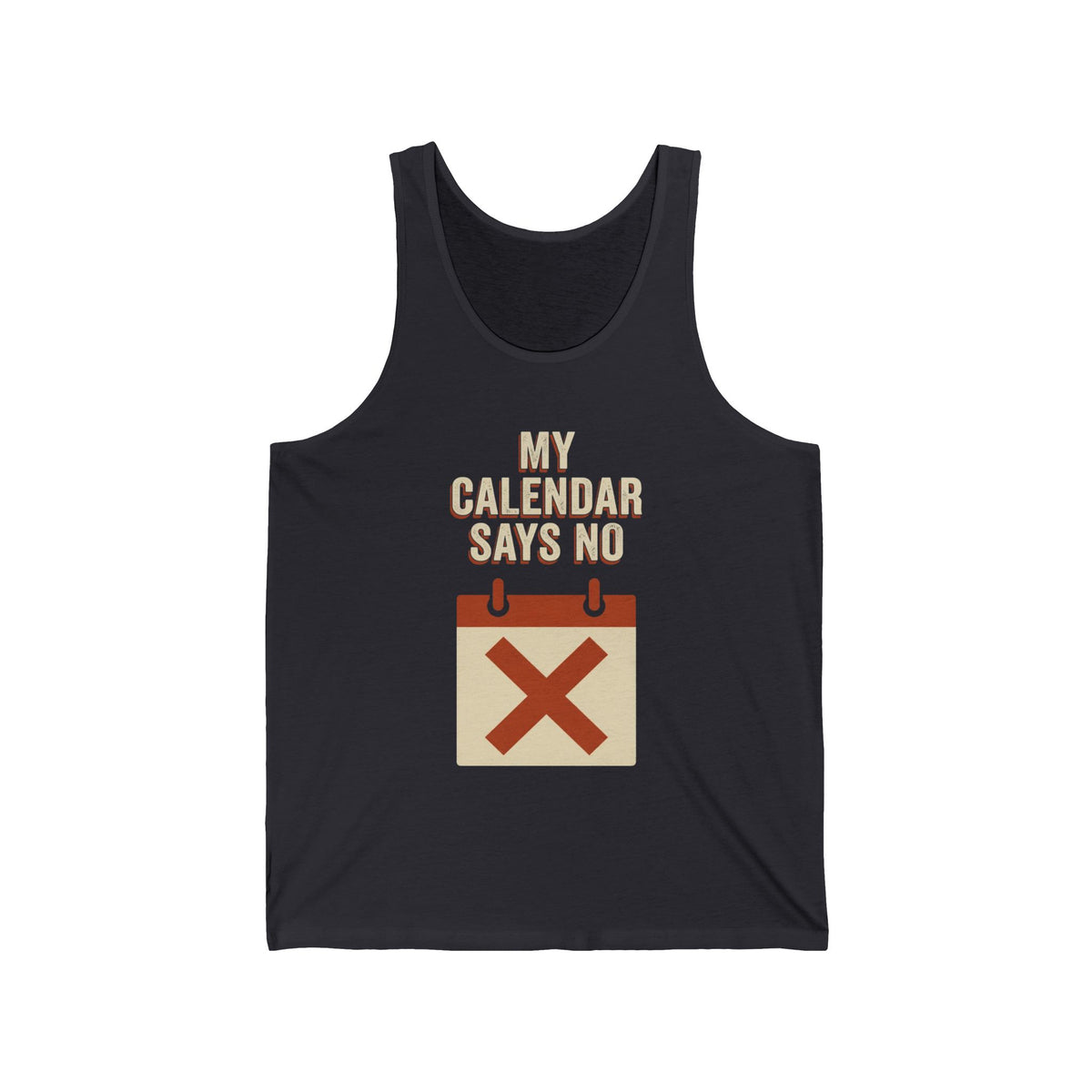 My Calendar Says No Tank Top