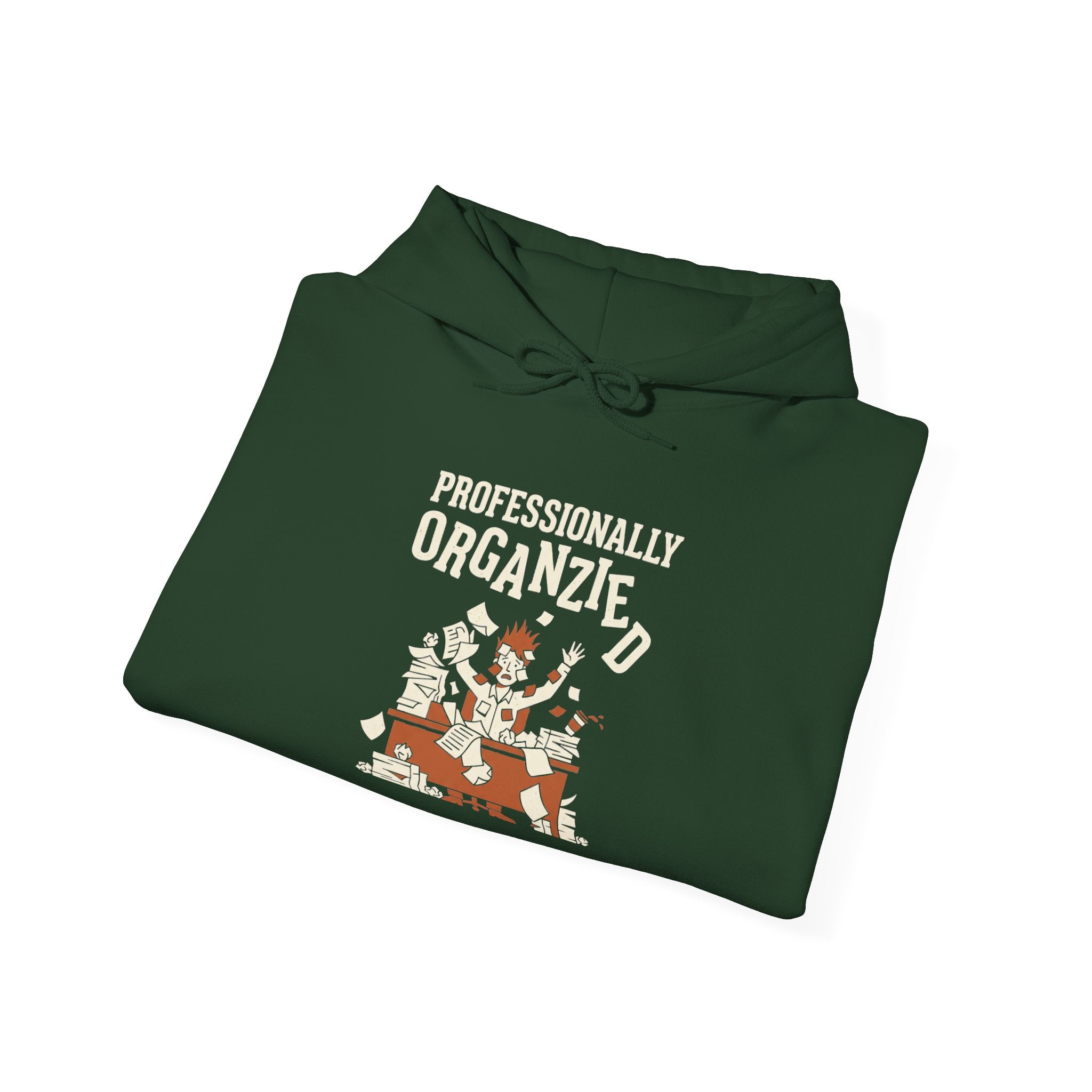 Professionally Organzied Hoodie