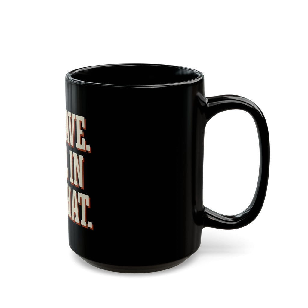 On Leave. Still In The Chat. Mug