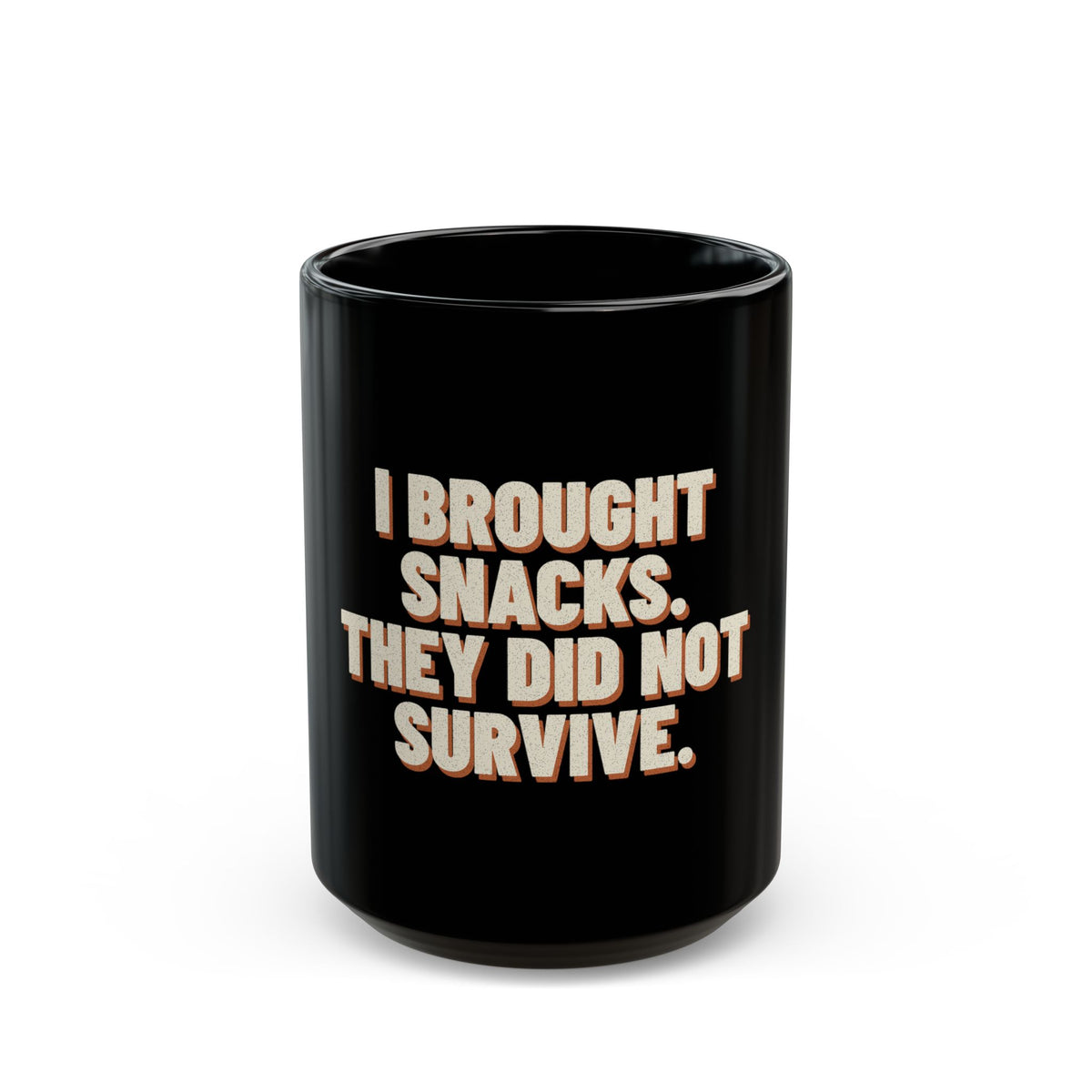 I Brought Snacks. They Did Not Survive. Mug