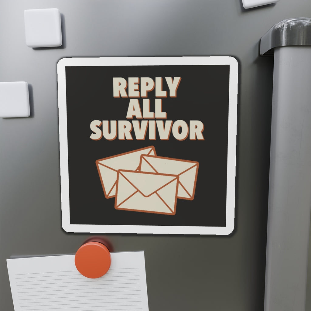 Reply All Survivor Magnet