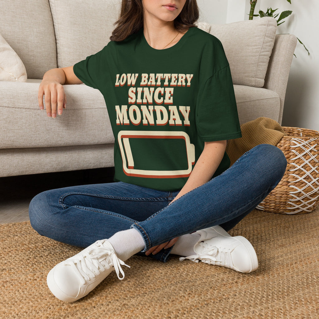 Low Battery Since Monday T-Shirt
