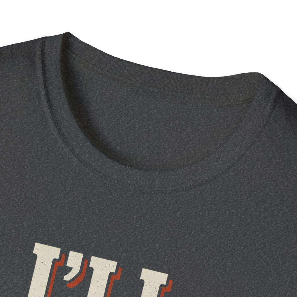 I'll Circle Back Never T-Shirt
