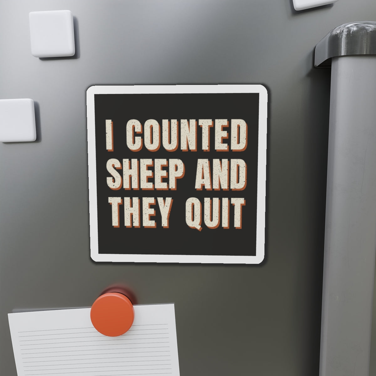 I Counted Sheep And They Quit Magnet