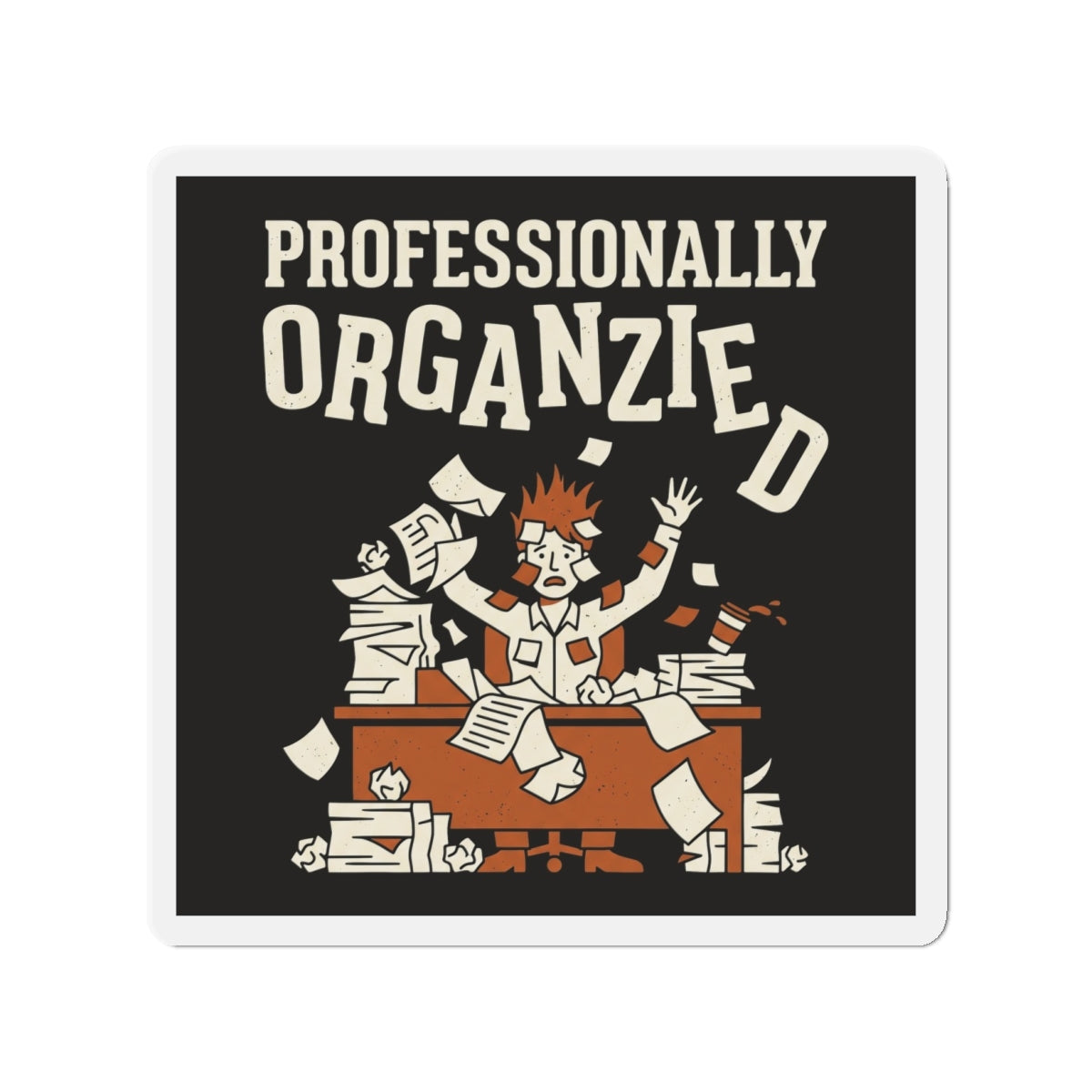 Professionally Organzied Magnet