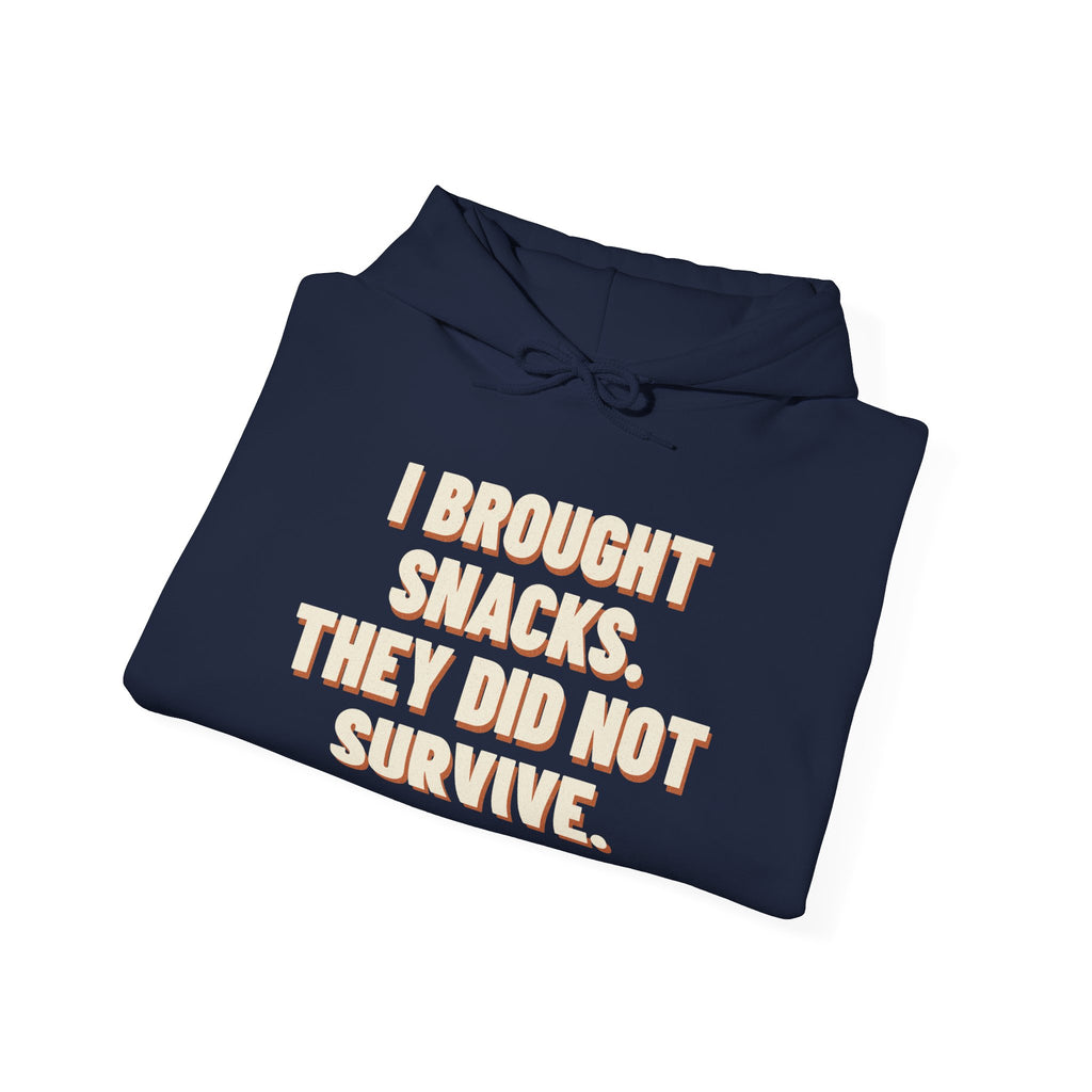I Brought Snacks. They Did Not Survive. Hoodie