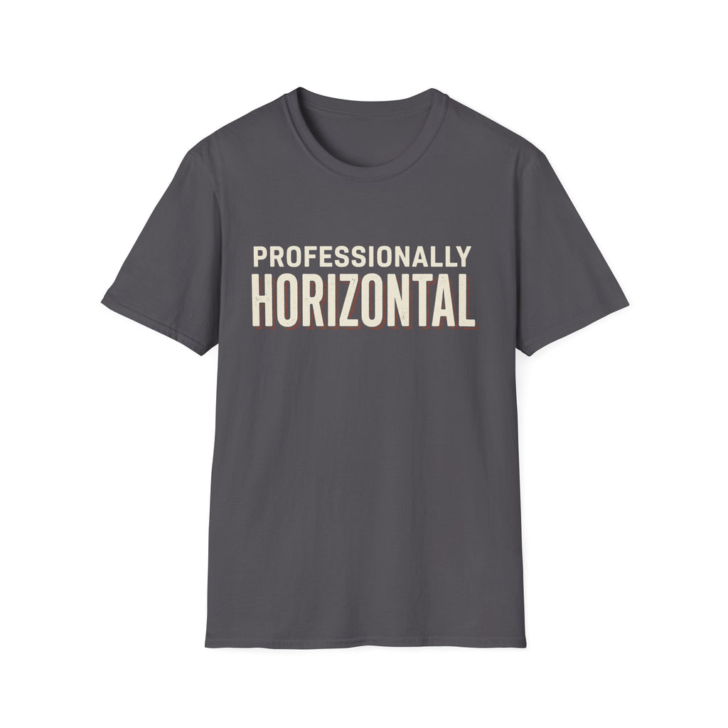 Professionally Horizontal T-Shirt
