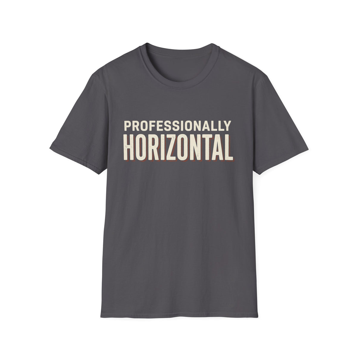 Professionally Horizontal T-Shirt