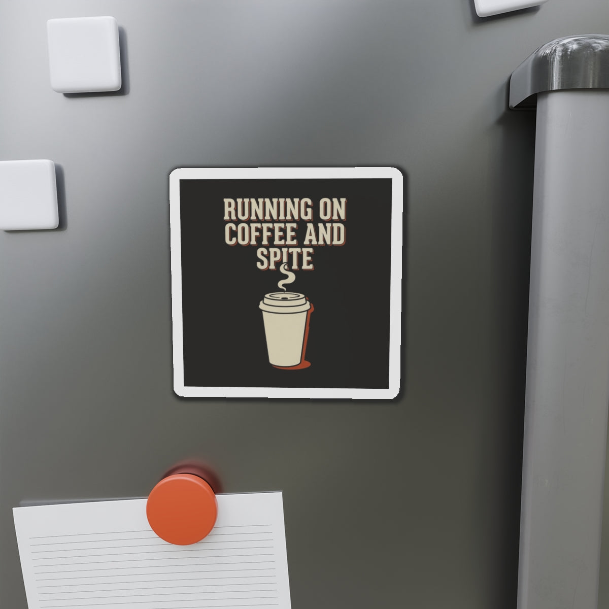 Running On Coffee And Spite Magnet