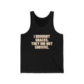 I Brought Snacks. They Did Not Survive. Tank Top