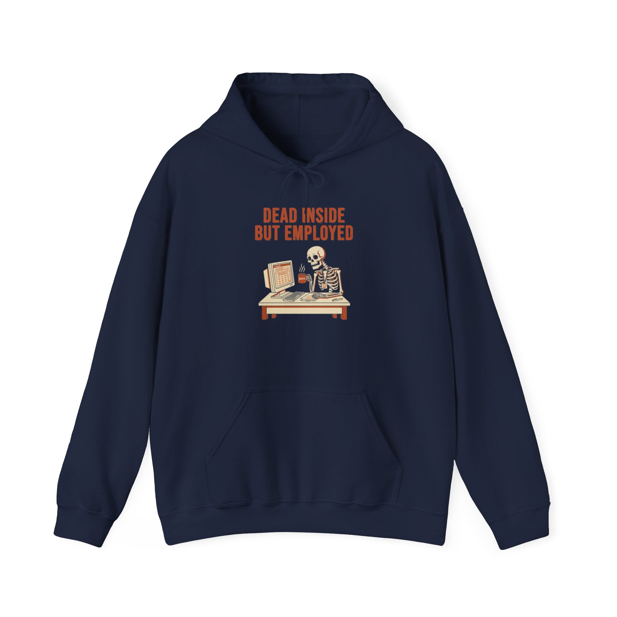 Dead Inside But Employed Hoodie