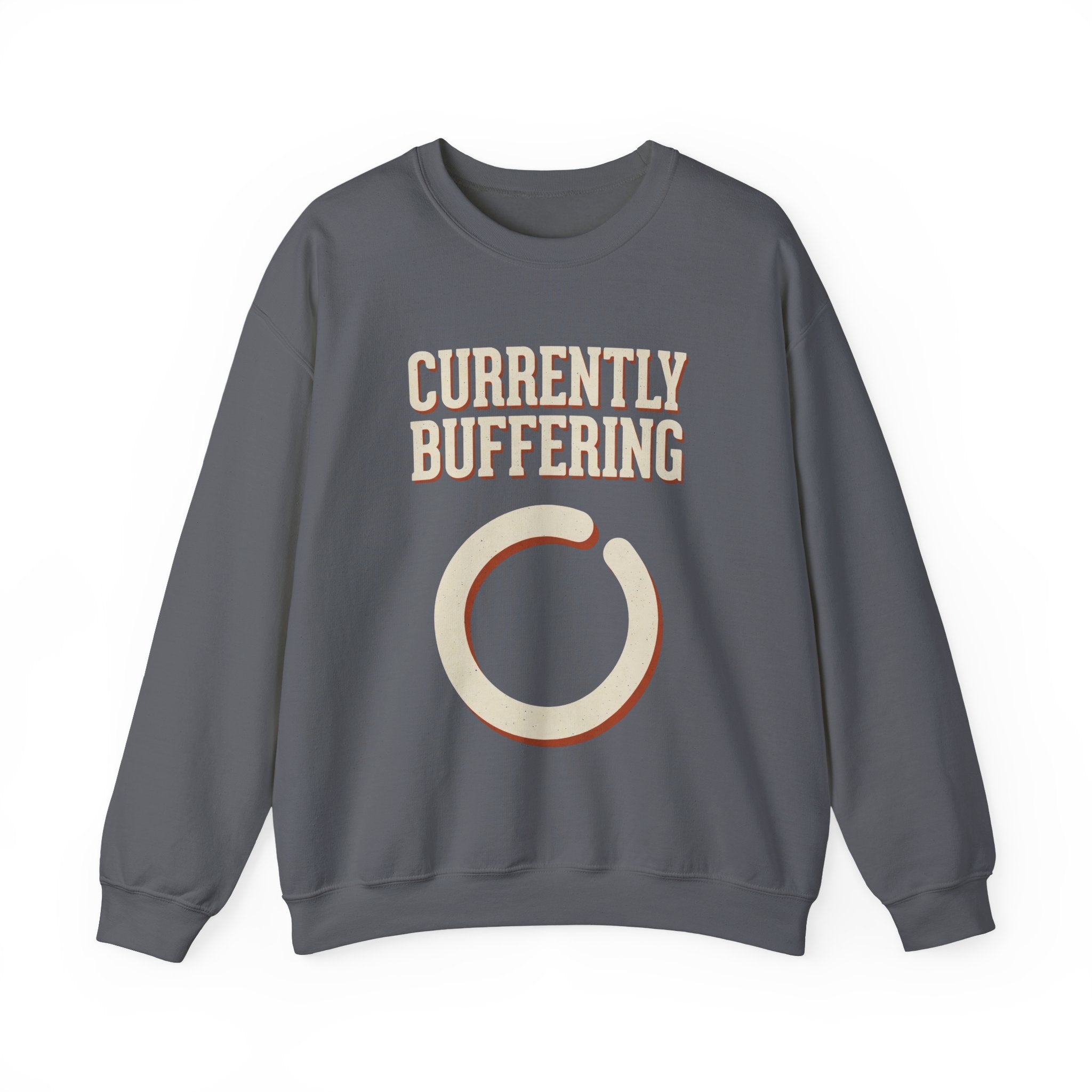 Currently Buffering Sweatshirt